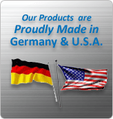 Our Products are Proudly Made in Germany & U.S.A.